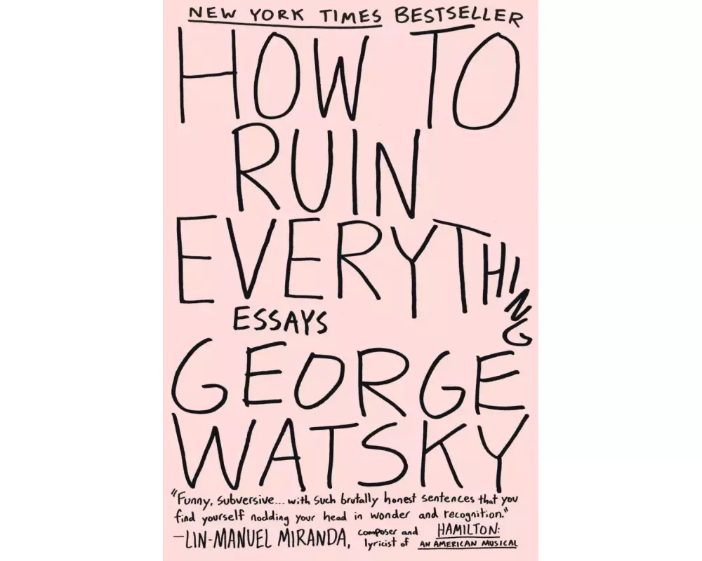 How to Ruin Everything