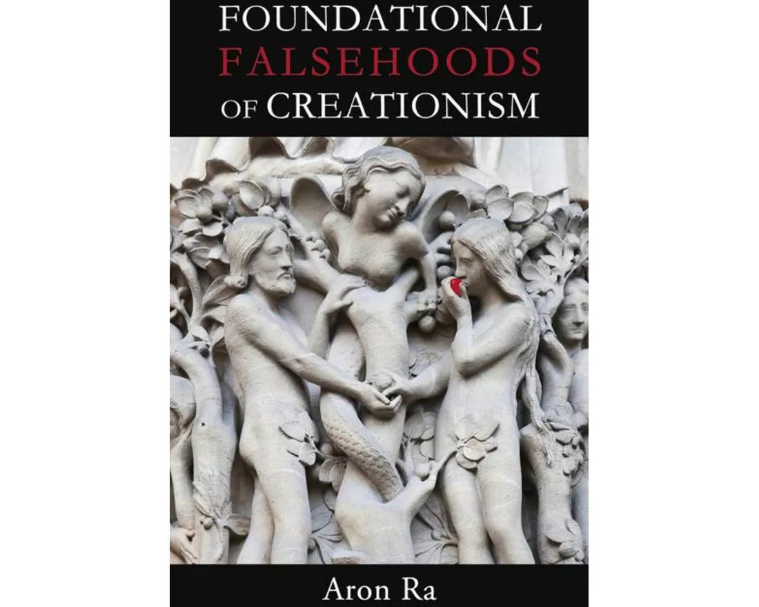 Foundational Falsehoods of Creationism