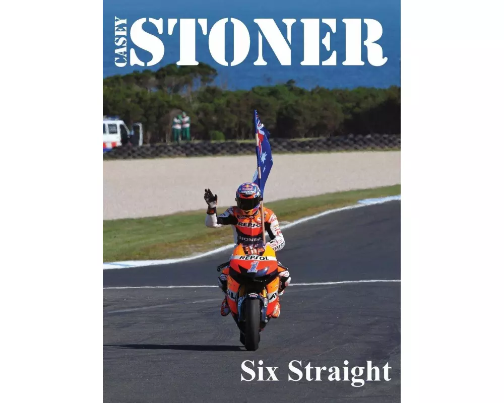 Casey Stoner Six Straight