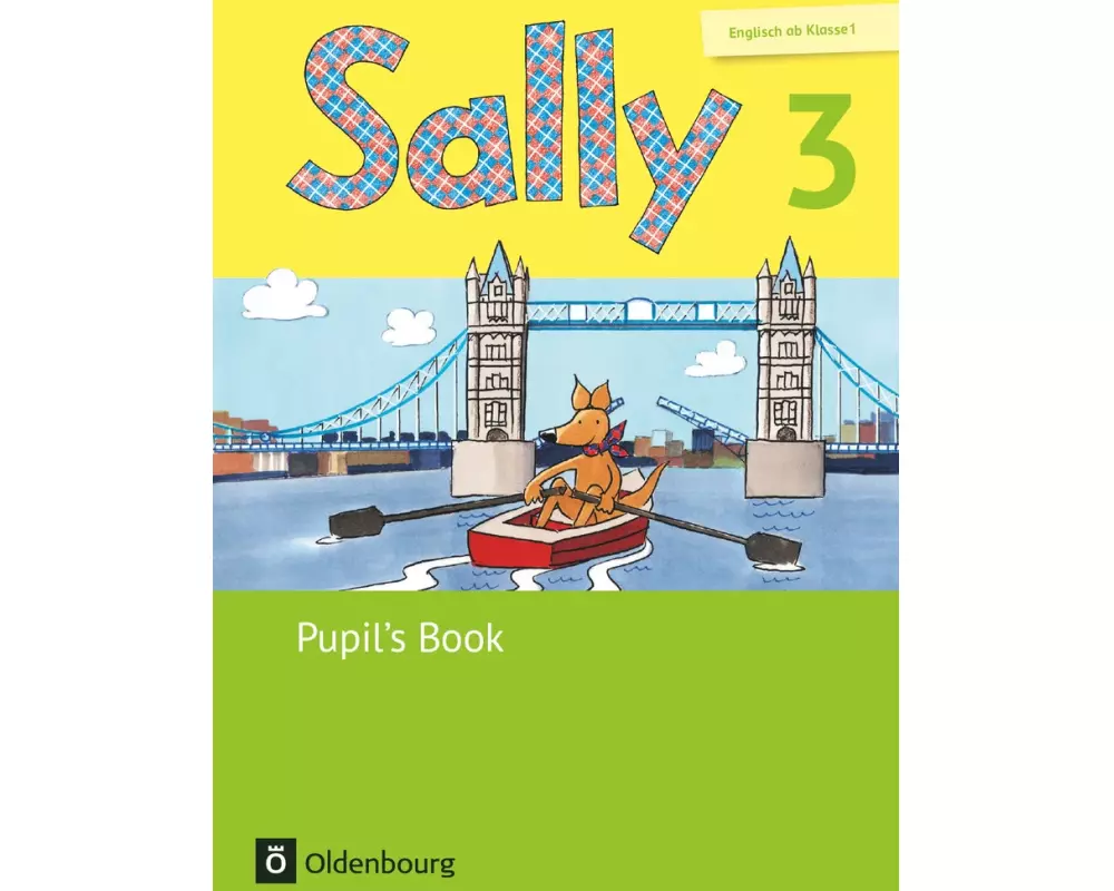 Sally - Englisch ab Klasse 1 - Ausgabe 2015 für alle Bundesländer außer Nordrhein-Westfalen - 3. Schuljahr
