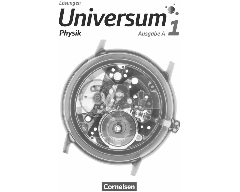 Universum Physik, Gymnasium - Ausgabe A, Band 1, Lösungen