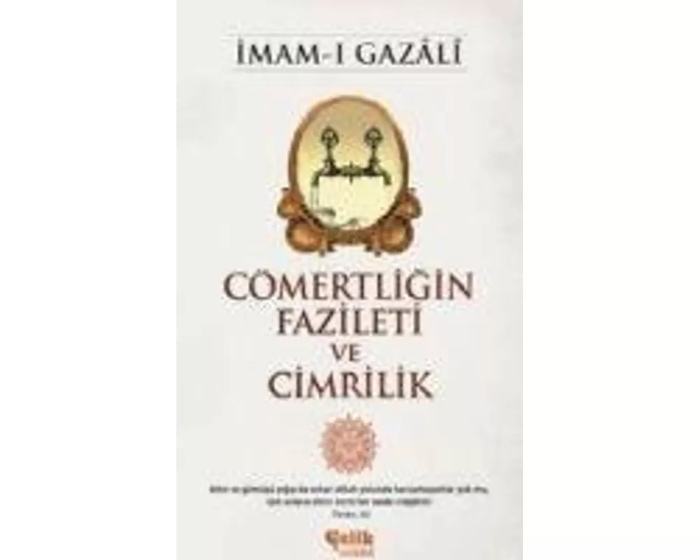 Cömertligin Fazileti ve Cimrilik