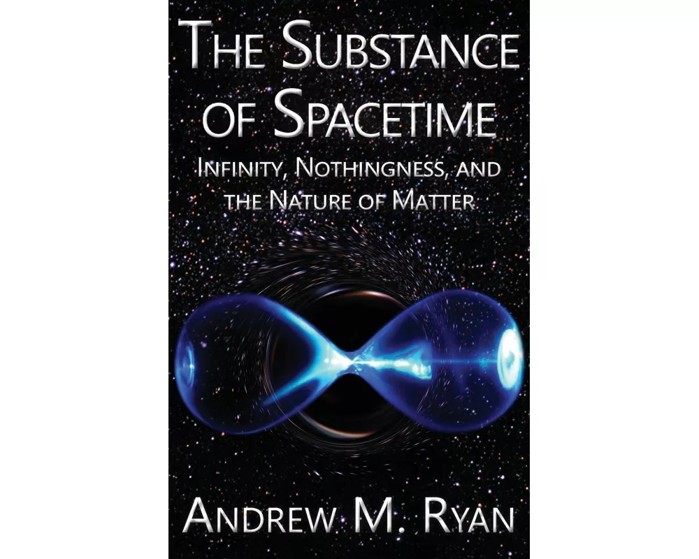 The Substance of Spacetime