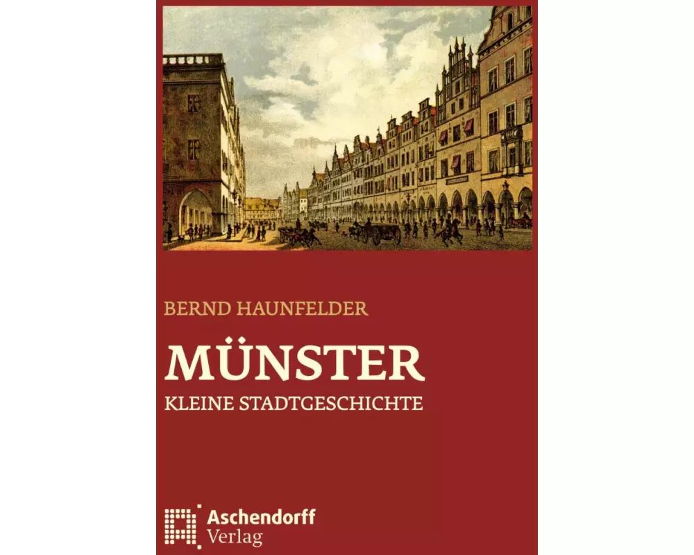 Münster - Kleine Stadtgeschichte