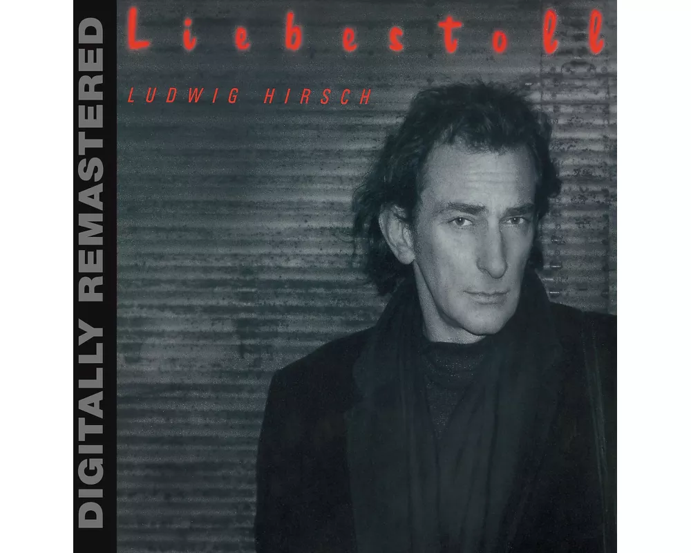 Liebestoll (Digitally Remastered)