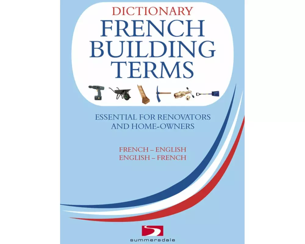 A Dictionary of French Building Terms