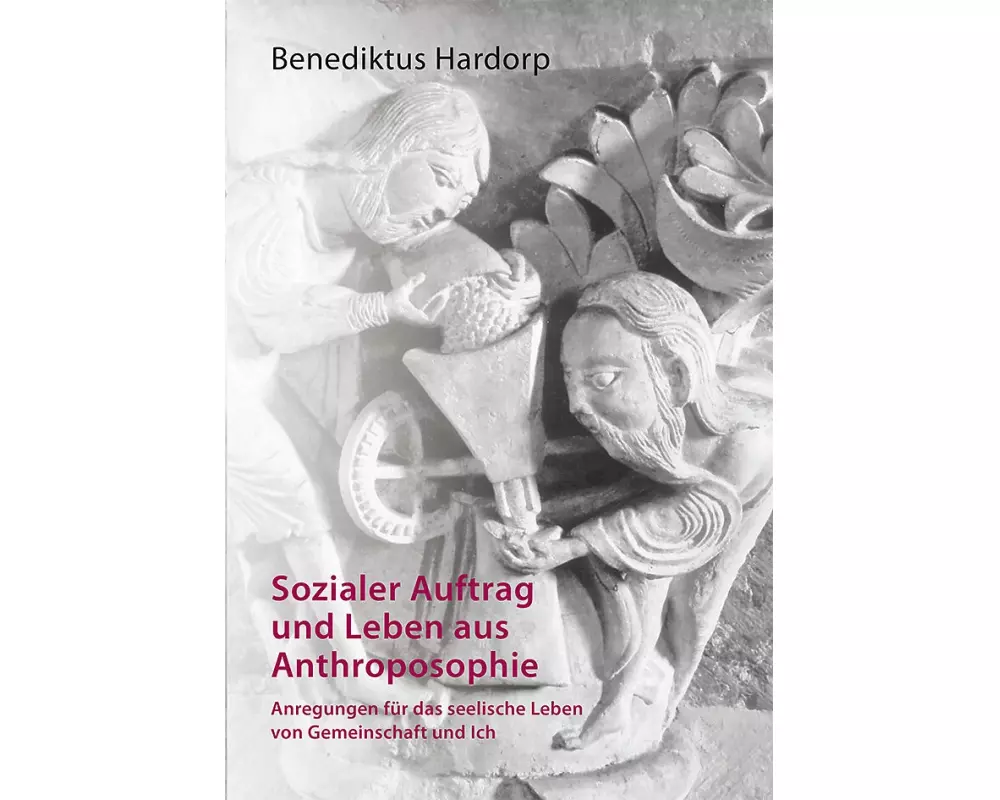 Sozialer Auftrag und Leben aus Anthroposophie
