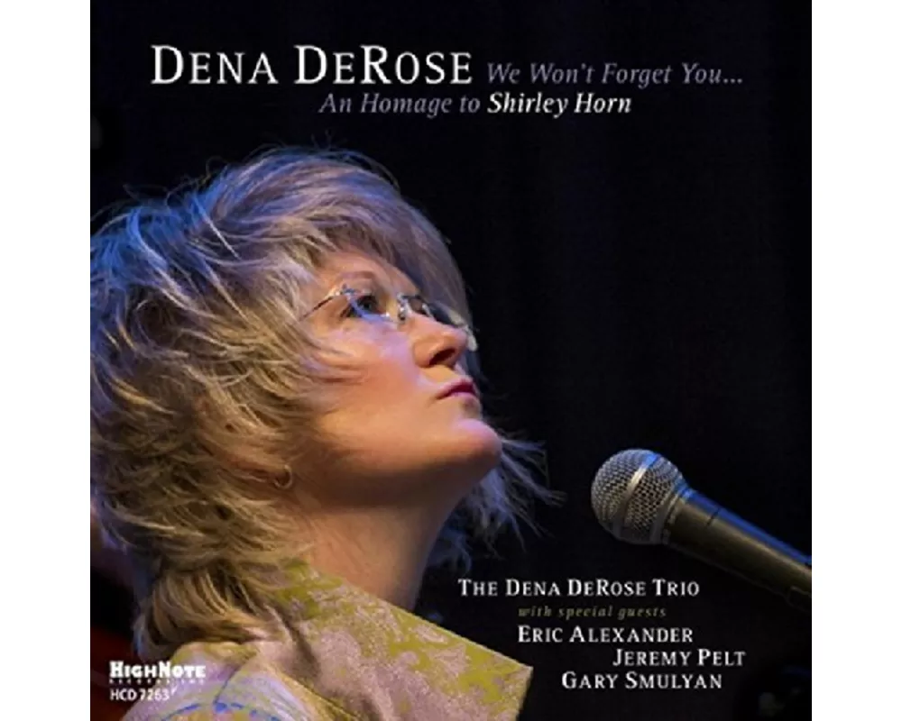 We Won t Forget You...An Homage to Shirley Horn