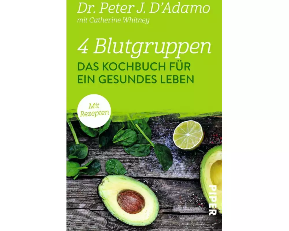 4 Blutgruppen - Das Kochbuch für ein gesundes Leben