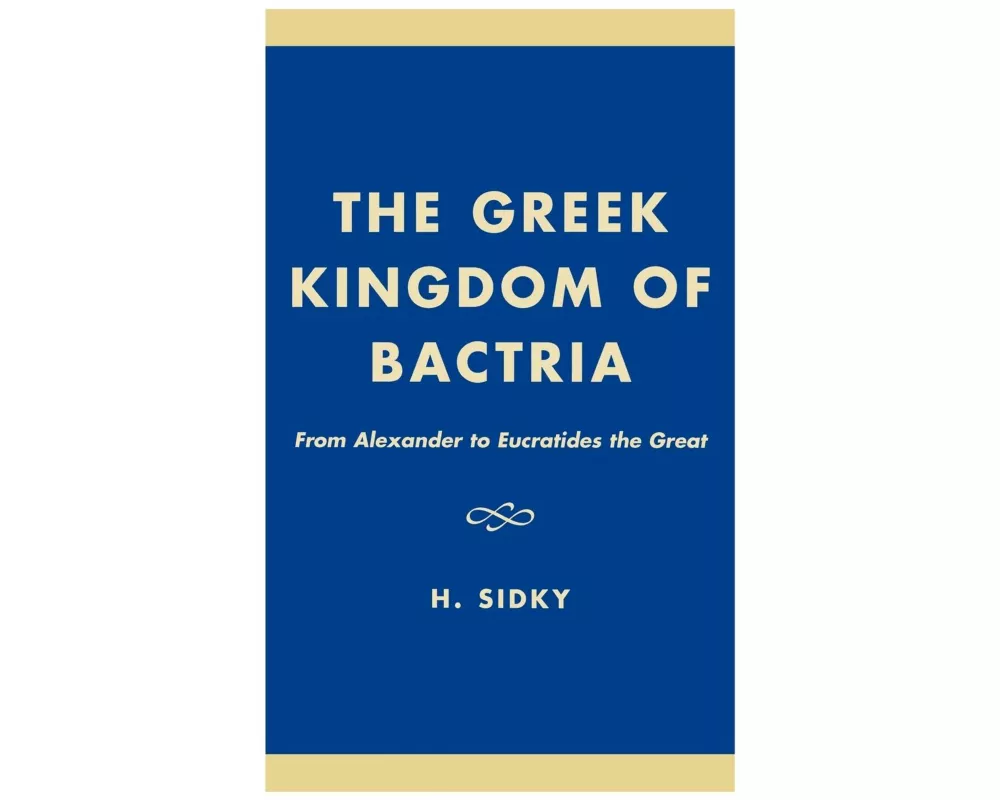 The Greek Kingdom of Bactria