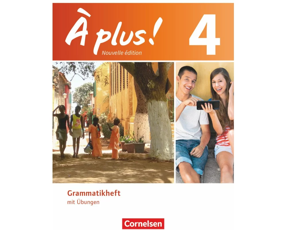 À plus ! - Französisch als 1. und 2. Fremdsprache - Ausgabe ab 2012 - Band 4