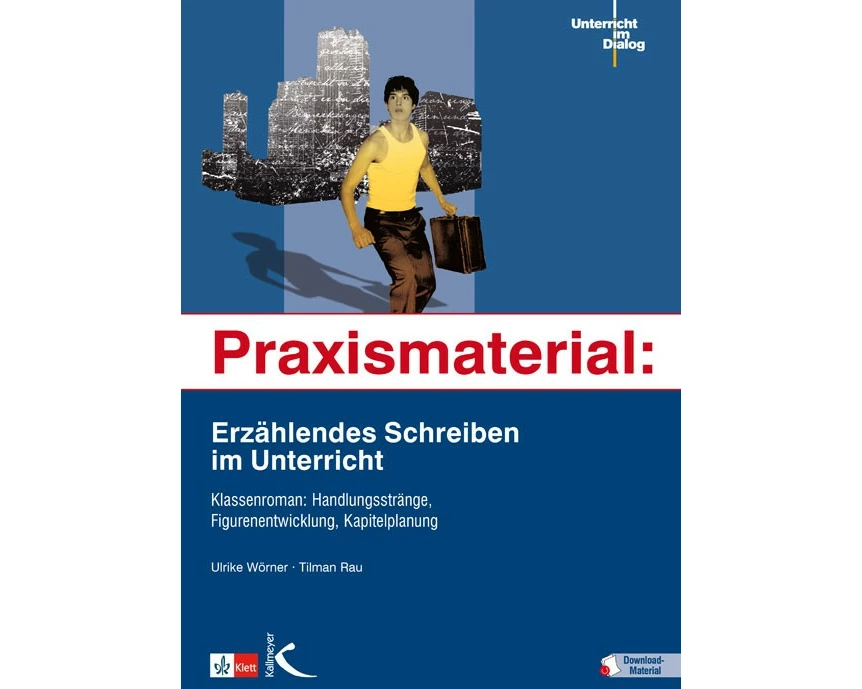 Praxismaterial: Erzählendes Schreiben im Unterricht