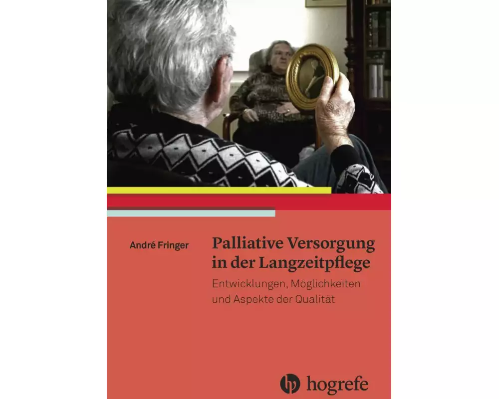 Palliative Versorgung in der Langzeitpflege