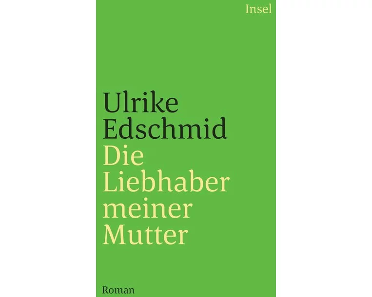 Die Liebhaber meiner Mutter