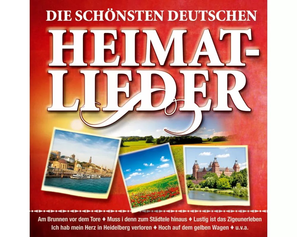 Die Schönsten Deutschen Heimatlieder