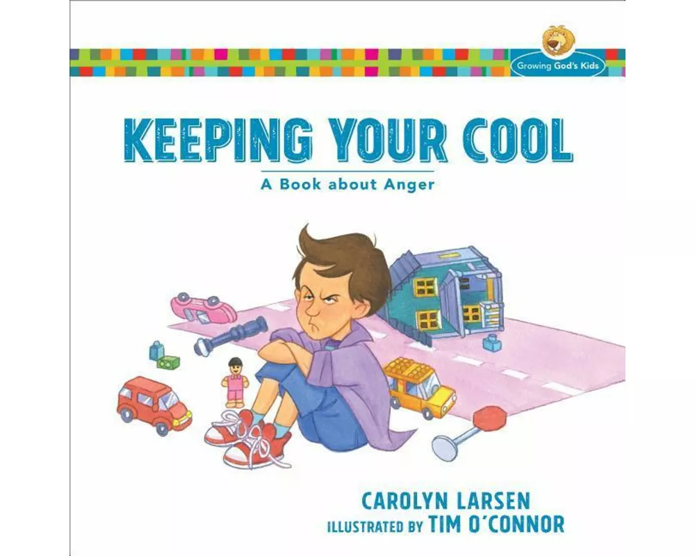 Keeping Your Cool – A Book about Anger