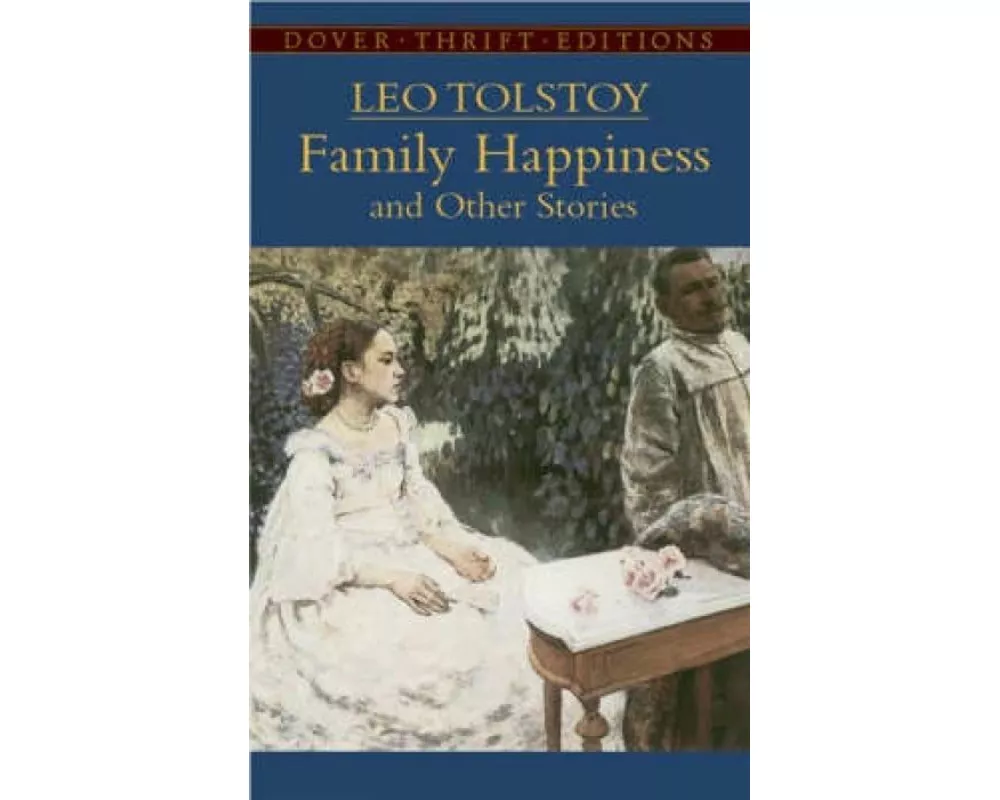 Family Happiness and Other Stories