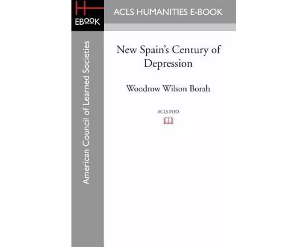 New Spain's Century of Depression