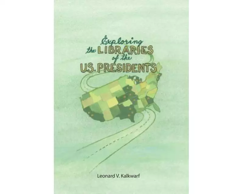 Exploring the Libraries of the U.S. PRESIDENTS