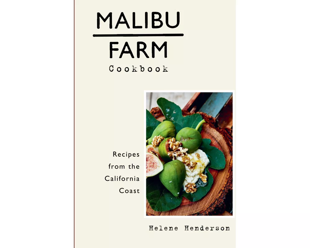 Malibu Farm Cookbook