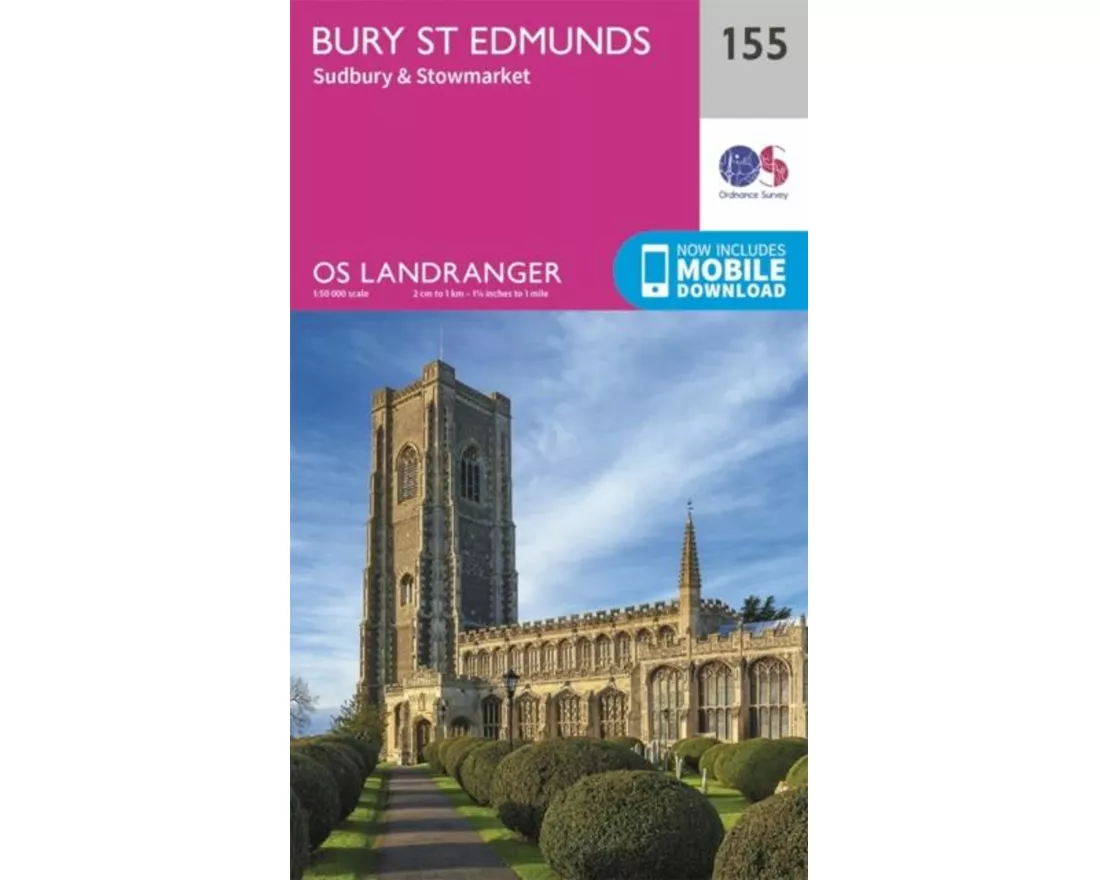 Bury St Edmunds, Sudbury & Stowmarket