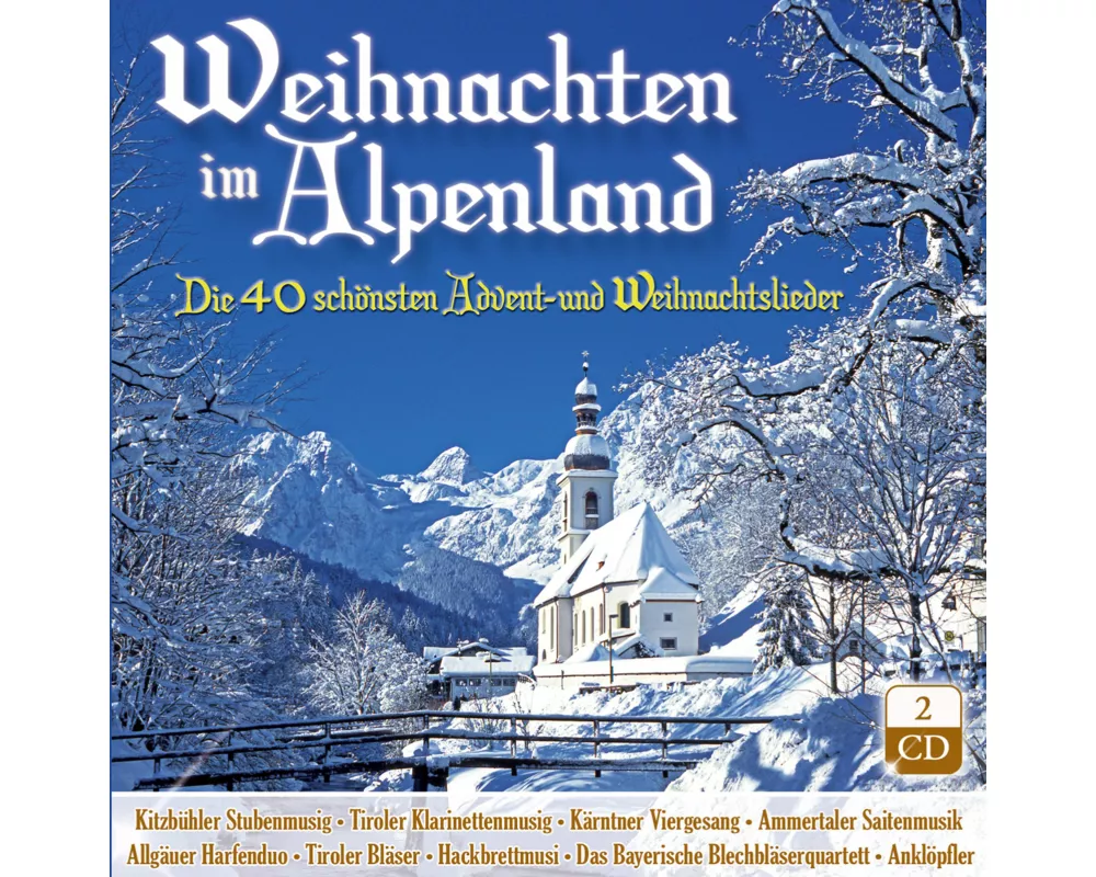 Weihnachten im Alpenland-Die 40 schönsten Advent