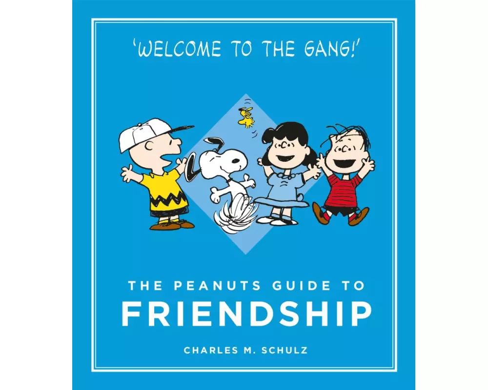 The Peanuts Guide to Friendship