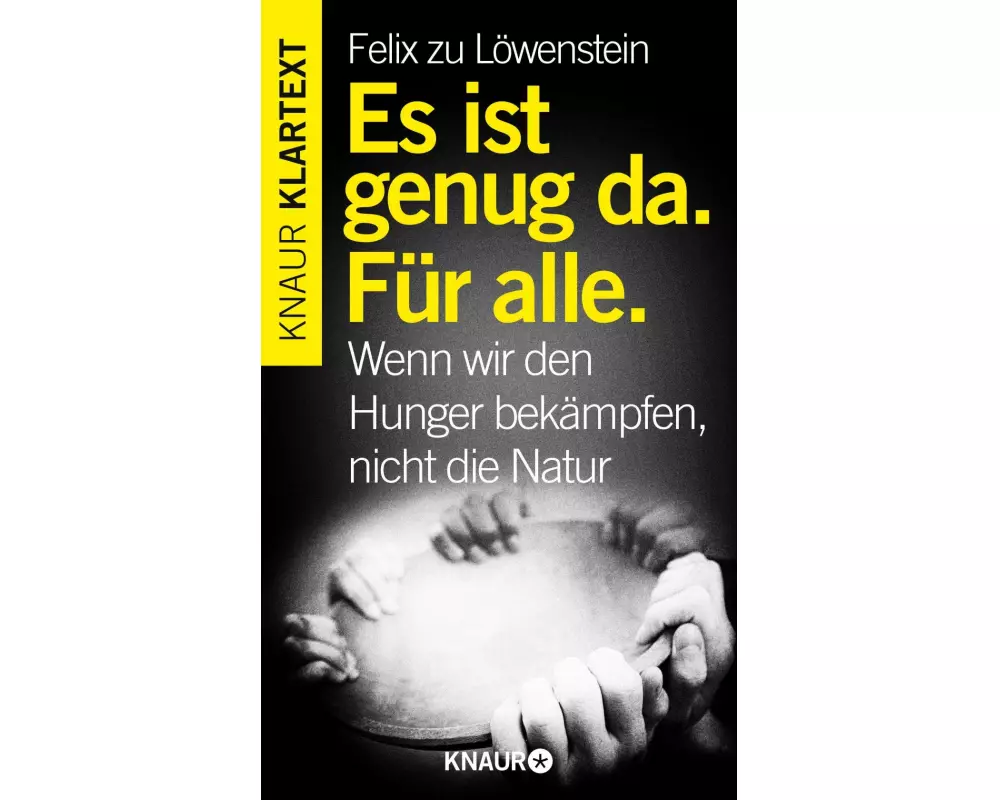 Es ist genug da. Für alle