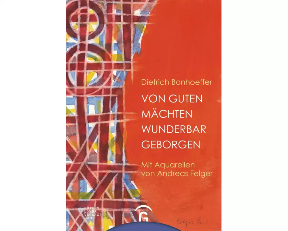 Von guten Mächten wunderbar geborgen