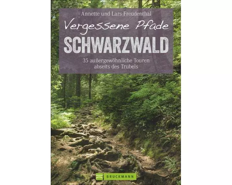 Vergessene Pfade Schwarzwald