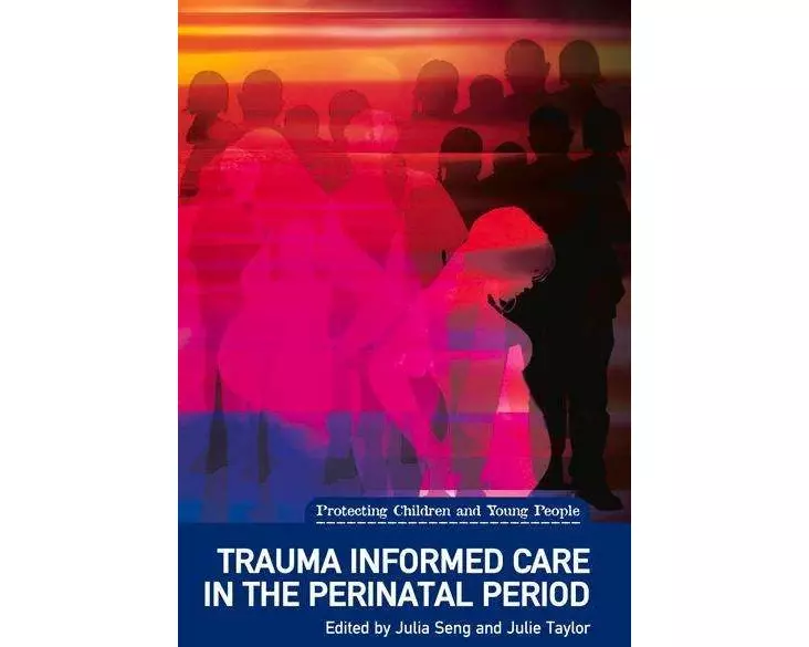 Trauma Informed Care in the Perinatal Period
