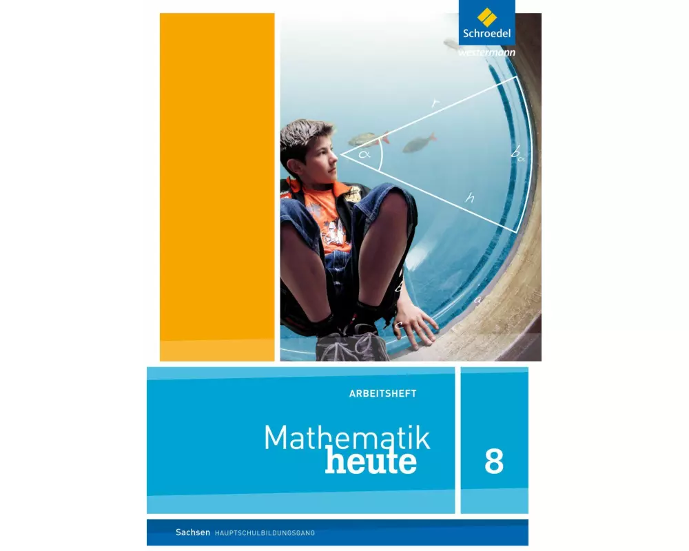 Mathematik heute - Ausgabe 2012 für Sachsen