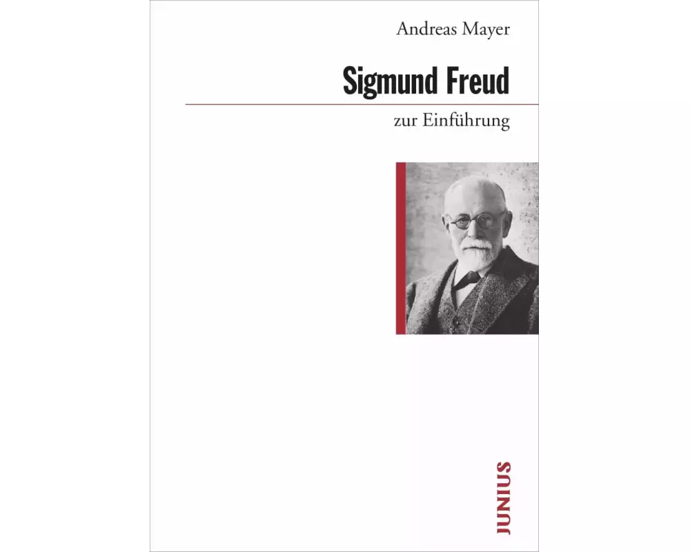 Sigmund Freud zur Einführung