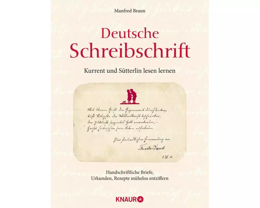 Deutsche Schreibschrift - Kurrent und Sütterlin lesen lernen
