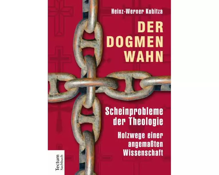 Der Dogmenwahn