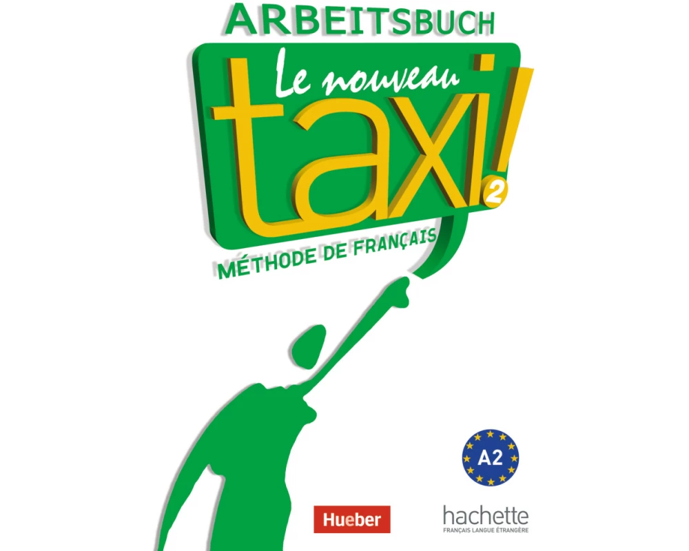 Le nouveau taxi ! 02. Arbeitsbuch