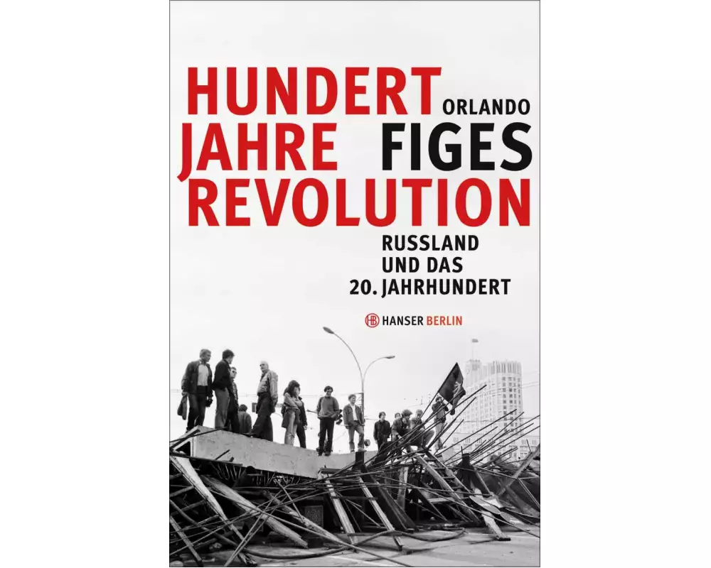 Hundert Jahre Revolution