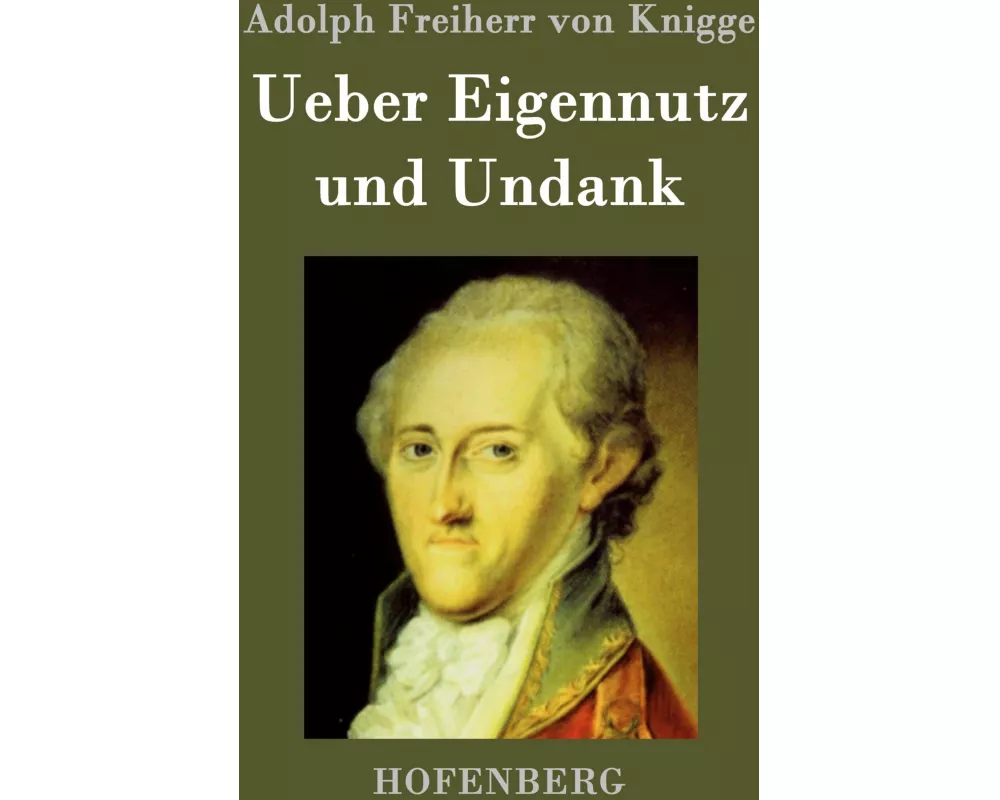 Ueber Eigennutz und Undank