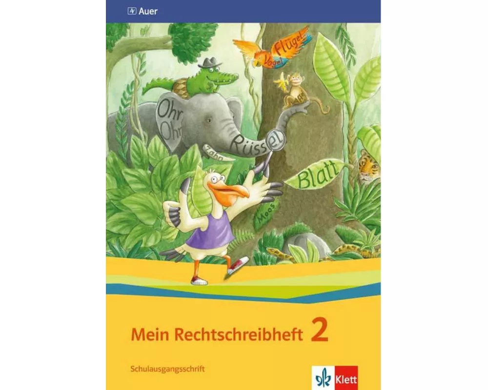 Sicher richtig schreiben - Mein Rechtschreibheft. Arbeitsheft 2. Schuljahr Schulausgangsschrift