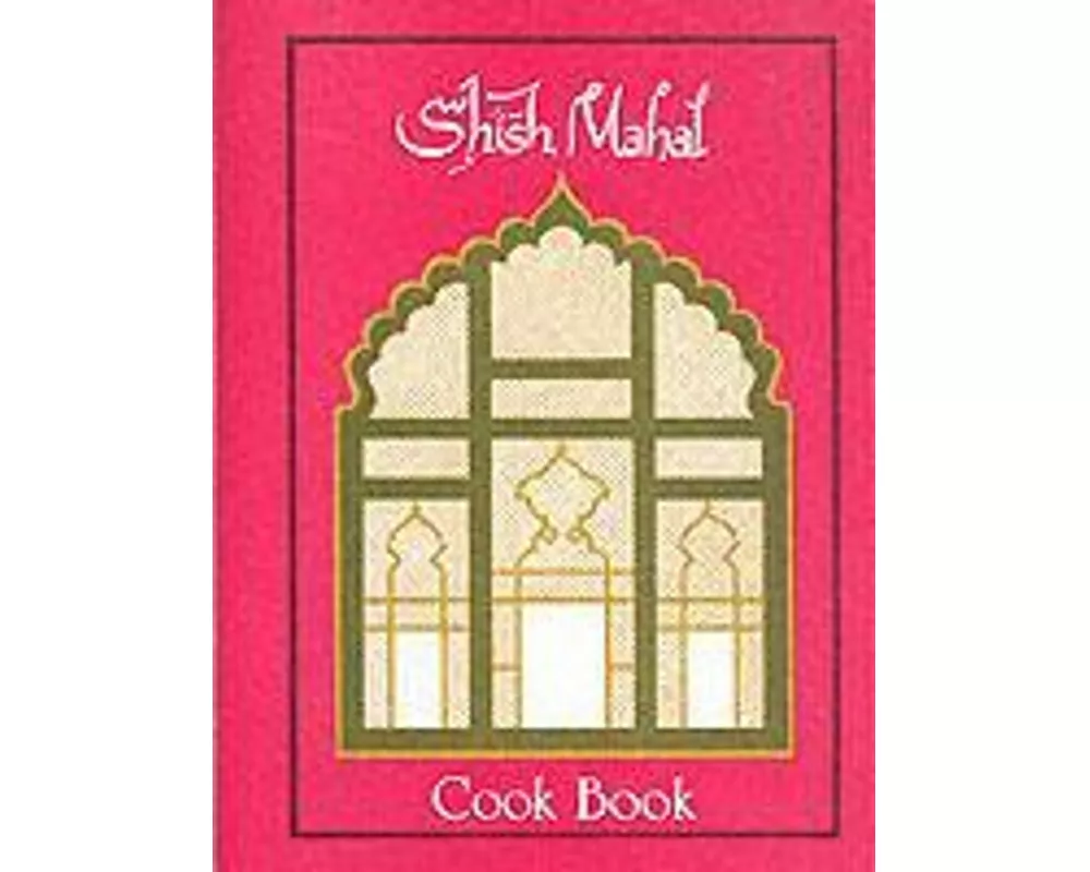 Shish Mahal Cook Book
