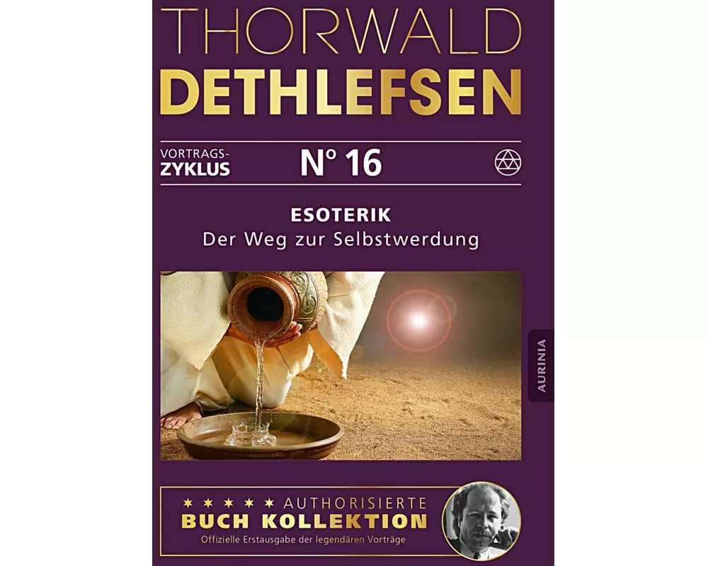 Esoterik - Der Weg zur Selbstwerdung