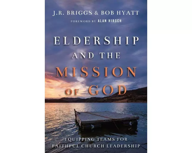 Eldership and the Mission of God