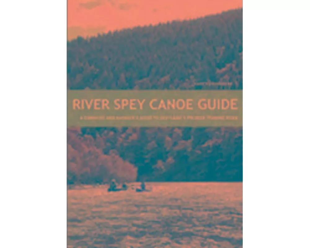 River Spey Canoe Guide