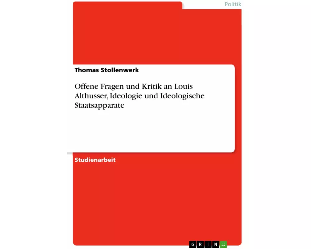 Offene Fragen und Kritik an Louis Althusser, Ideologie und Ideologische Staatsapparate