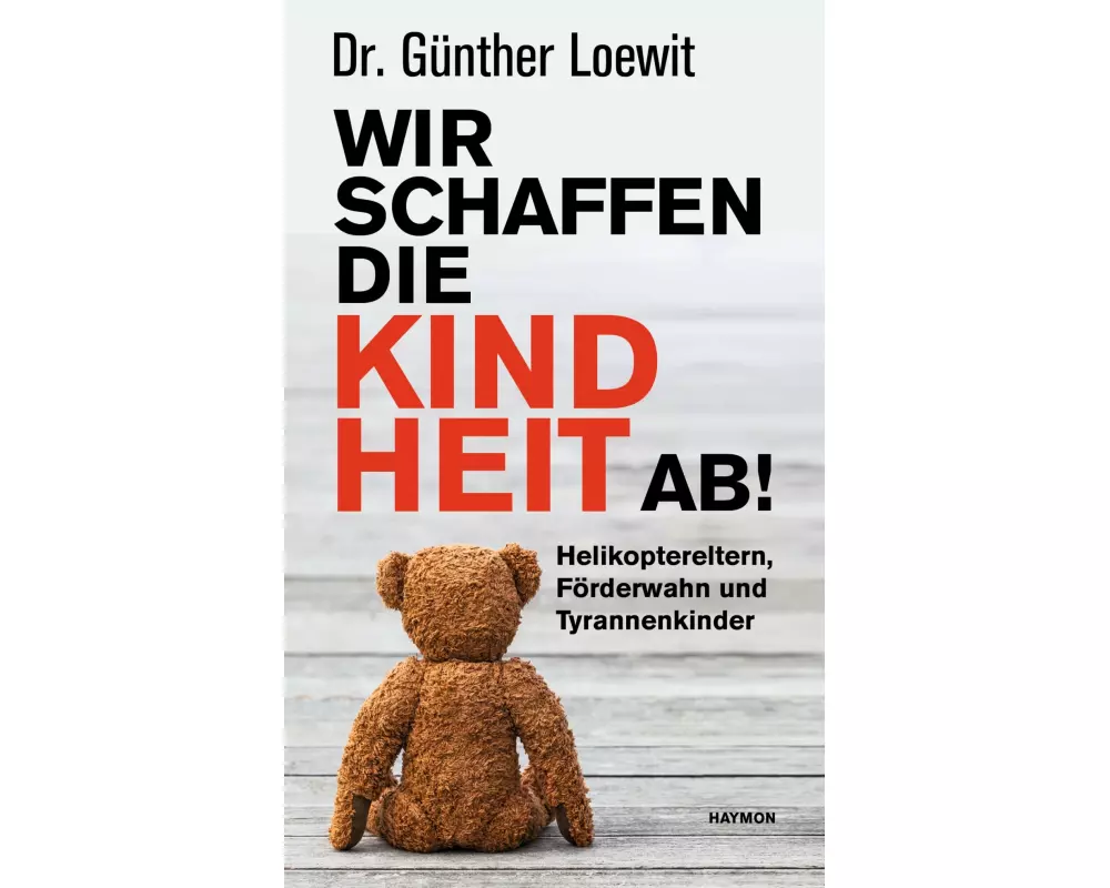 Wir schaffen die Kindheit ab!