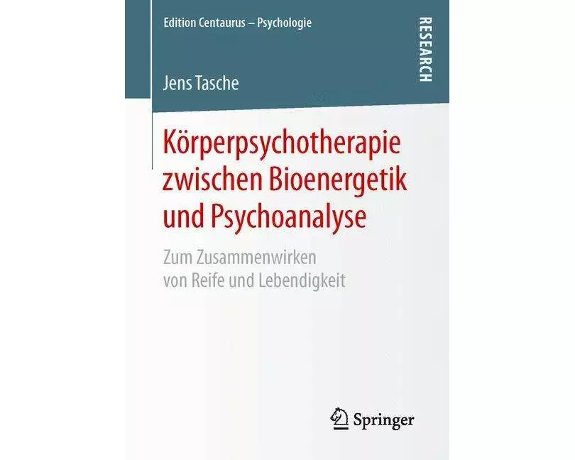 Körperpsychotherapie zwischen Bioenergetik und Psychoanalyse
