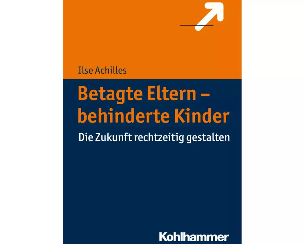 Betagte Eltern - behinderte Kinder