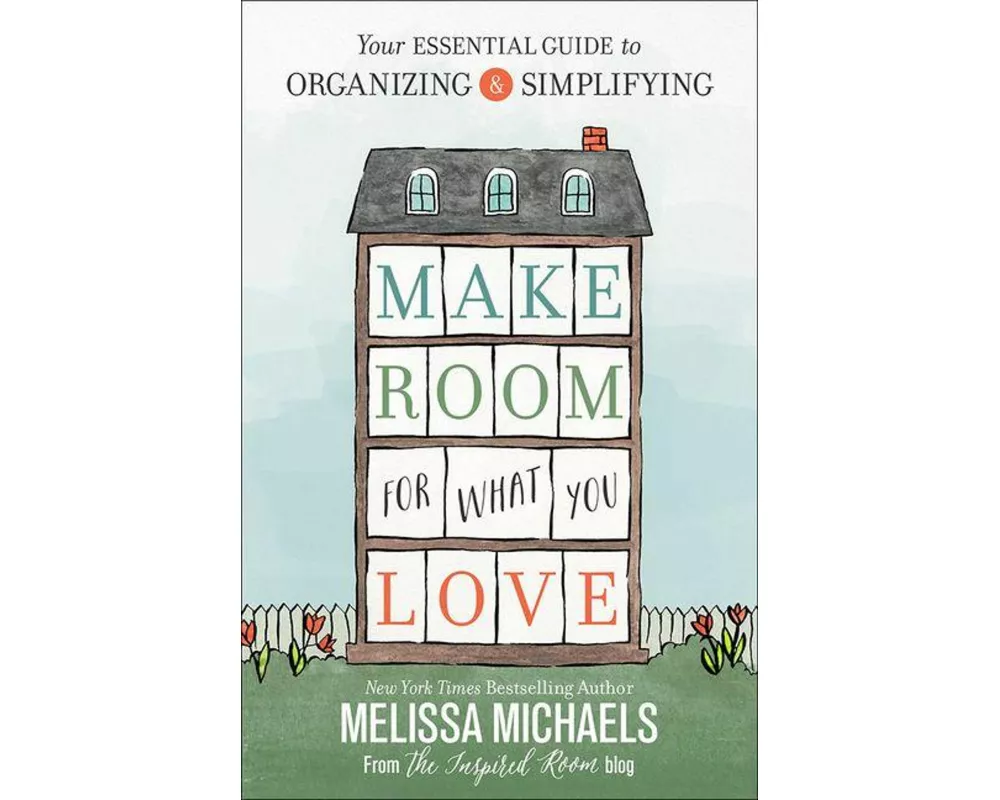 Make Room for What You Love