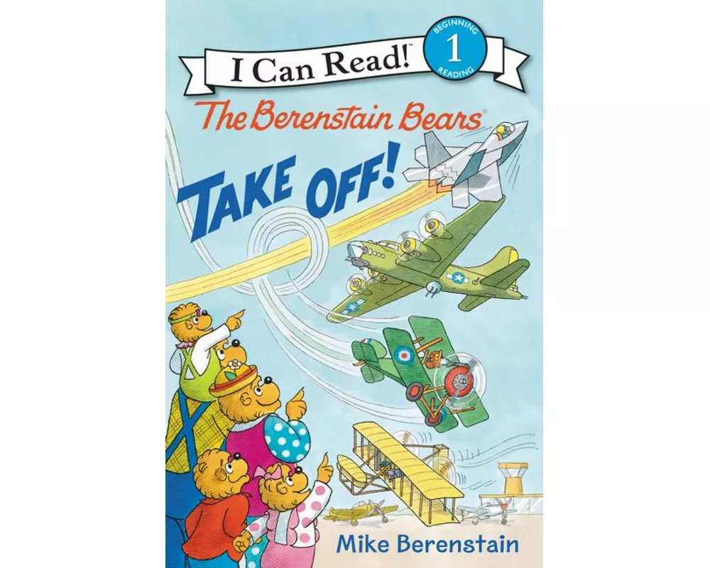 The Berenstain Bears Take Off!