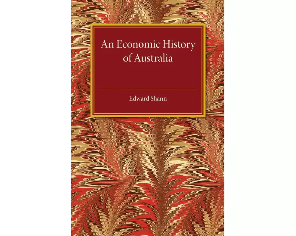 An Economic History of Australia